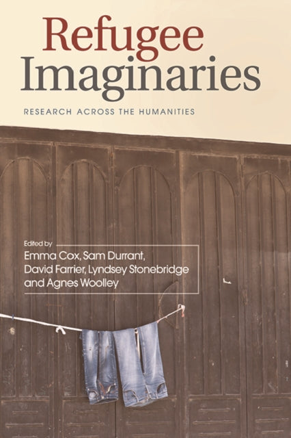 Book cover of: Refugee Imaginaries. By: Emma Cox