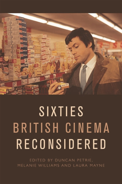 Book cover of: Sixties British Cinema Reconsidered. By: Duncan Petrie