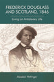 Book cover of: Frederick Douglass and Scotland, 1846. By: Alasdair Pettinger