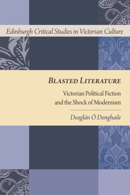Book cover of: Blasted Literature. By: Deaglán Ó Donghaile