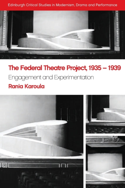 Book cover of: Federal Theatre Project, 1935-1939. By: Rania Karoula