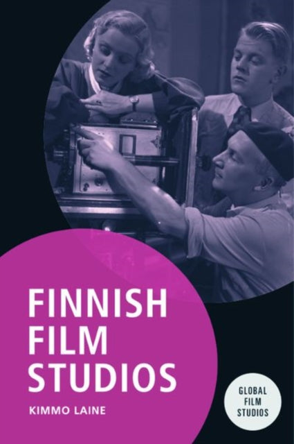 Book cover of: Finnish Film Studios. By: Kimmo Laine