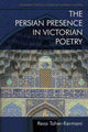 Book cover of: Persian Presence in Victorian Poetry. By: Reza Taher-Kermani