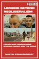 Book cover of: Looking Beyond Neoliberalism. By: Martin O'Shaughnessy