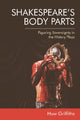 Book cover of: Shakespeare'S Body Parts. By: Huw Griffiths