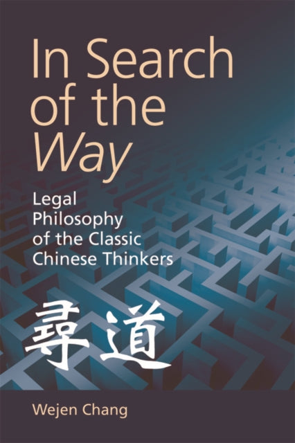 Book cover of: In Search of the Way. By: Wejen Chang