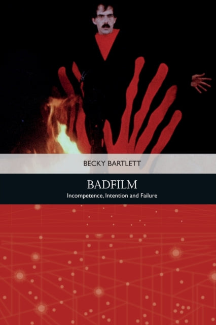 Book cover of: Badfilm. By: Becky Bartlett