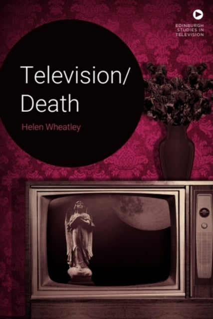 Book cover of: Television/Death. By: Helen Wheatley