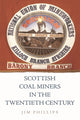 Book cover of: Scottish Coal Miners in the Twentieth Century. By: Jim Phillips