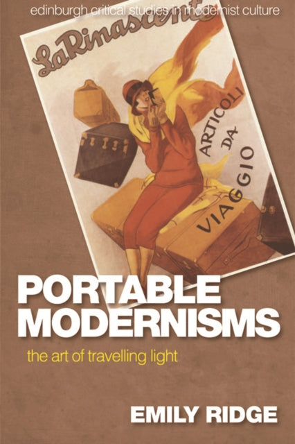Book cover of: Portable Modernisms. By: Emily Ridge