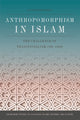 Book cover of: Anthropomorphism in Islam. By: Livnat Holtzman