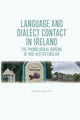 Book cover of: Language and Dialect Contact in Ireland. By: Warren Maguire