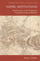 Book cover of: Novel Institutions. By: Mary L. Mullen