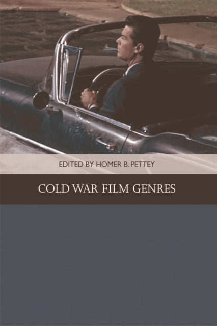 Book cover of: Cold War Film Genres. By: Homer B. Pettey