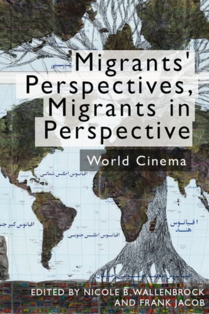 Book cover of: Migrants' Perspectives, Migrants in Perspective. By: Nicole Beth Wallenbrock