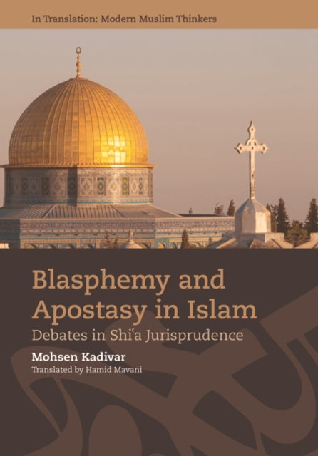 Book cover of: Blasphemy and Apostasy in Islam. By: Mohsen Kadivar
