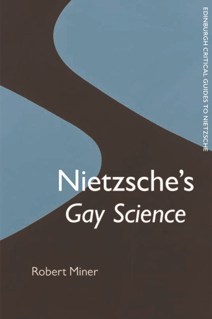 Book cover of: Nietzsche'S Gay Science. By: Robert Miner