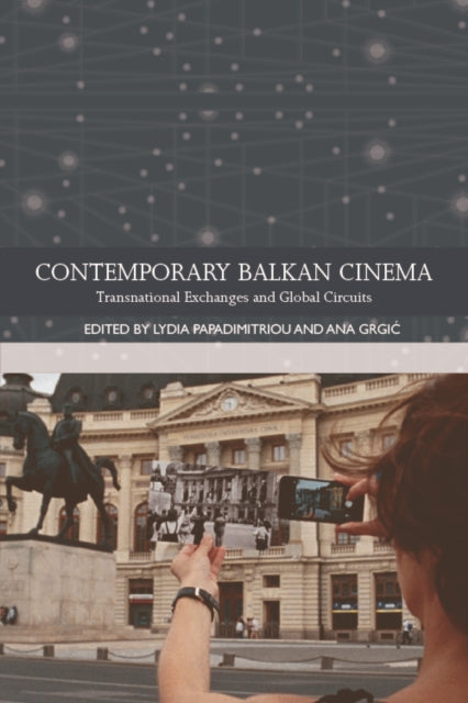 Book cover of: Contemporary Balkan Cinema. By: Lydia Papadimitriou