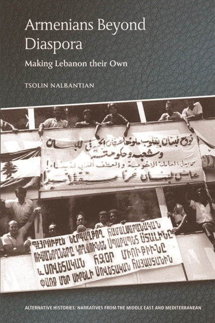 Book cover of: Armenians Beyond Diaspora. By: Tsolin Nalbantian