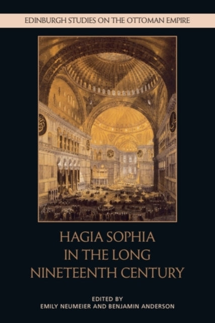 Book cover of: Hagia Sophia in the Long Nineteenth Century