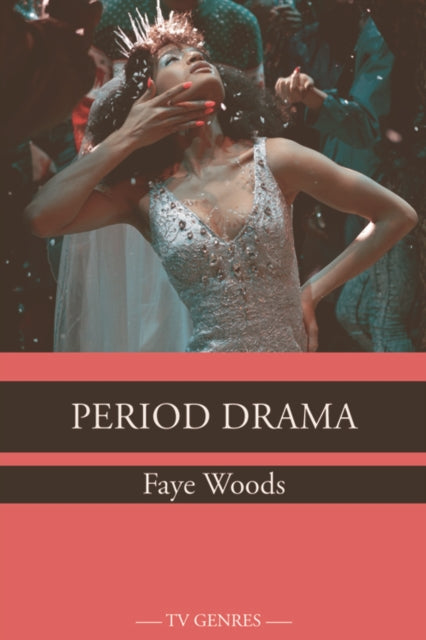 Book cover of: Period Drama. By: Faye Woods