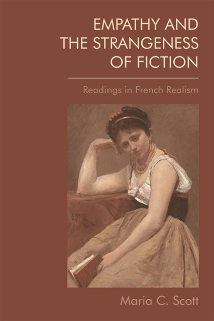 Book cover of: Empathy and the Strangeness of Fiction. By: Maria C. Scott