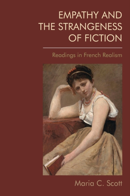 Book cover of: Empathy and the Strangeness of Fiction. By: Maria C. Scott