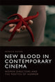 Book cover of: New Blood in Contemporary Cinema. By: Patricia Pisters