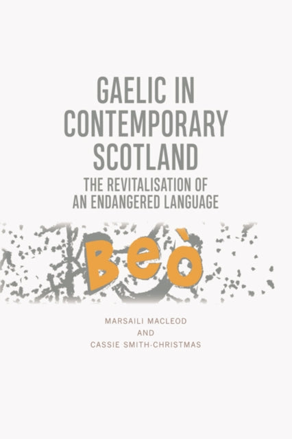 Book cover of: Gaelic in Contemporary Scotland. By: Marsaili MacLeod