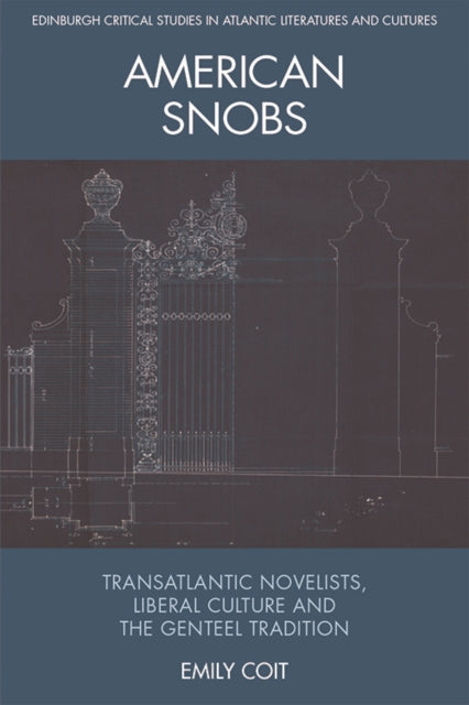 Book cover of: American Snobs. By: Emily Coit