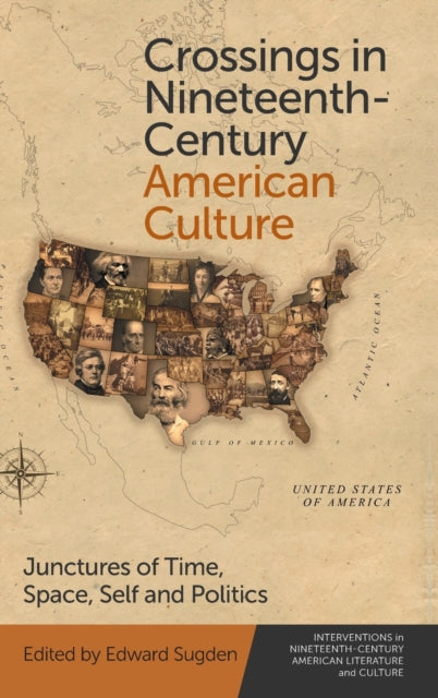 Book cover of: Crossings in Nineteenth-Century American Culture. By: Edward Sugden