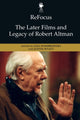 Book cover of: Refocus: the Later Films and Legacy of Robert Altman. By: Lisa Dombrowski