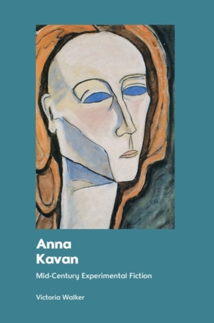 Book cover of: Anna Kavan. By: Victoria Walker