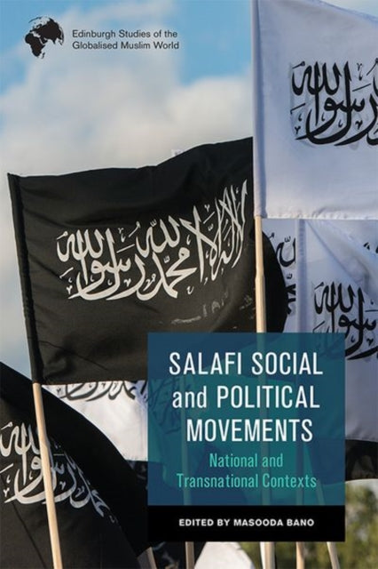 Book cover of: Salafi Social and Political Movements. By: Masooda Bano