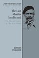 Book cover of: Last Muslim Intellectual. By: Hamid Dabashi
