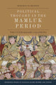 Book cover of: Political Thought in the Mamluk Period. By: Mohamad El-Merheb
