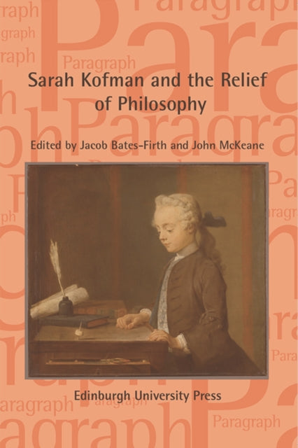 Book cover of: Sarah Kofman and the Relief of Philosophy. By: John McKeane