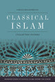 Book cover of: Classical Islam. By: Carole Hillenbrand