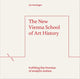 Book cover of: New Vienna School of Art History. By: Ian Verstegen
