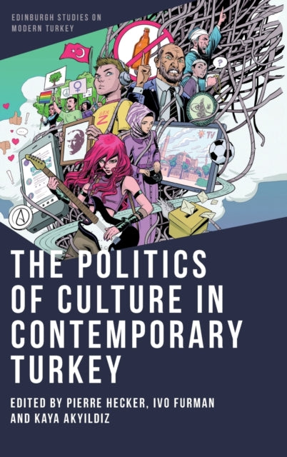 Book cover of: Politics of Culture in Contemporary Turkey. By: Pierre Hecker