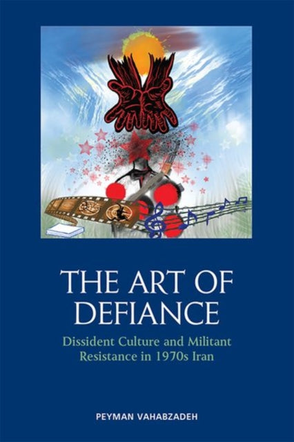 Book cover of: Art of Defiance. By: Peyman Vahabzadeh