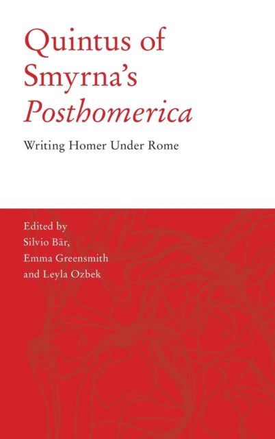 Book cover of: Quintus of Smyrna's 'Posthomerica'. By: Silvio Bär