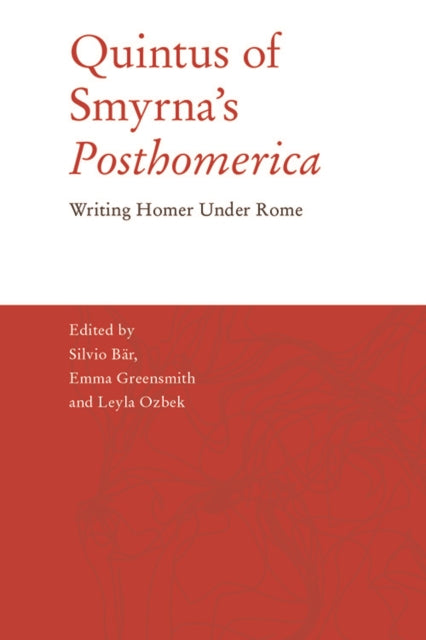 Book cover of: Quintus of Smyrna's 'Posthomerica'. By: Silvio Bär