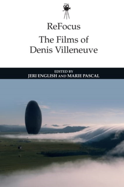 Book cover of: Refocus: the Films of Denis Villeneuve