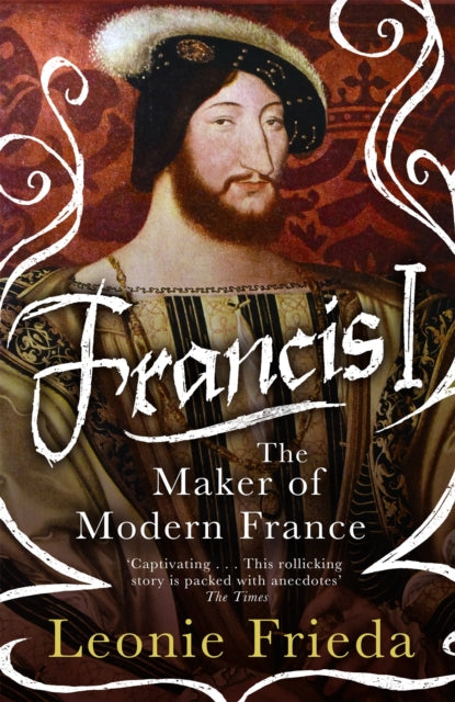 Book cover of: Francis I. By: Leonie Frieda