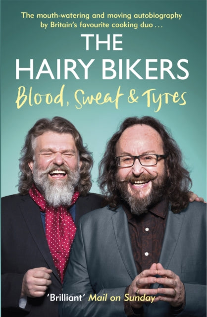 Book cover of: Hairy Bikers Blood, Sweat and Tyres. By: Hairy Bikers