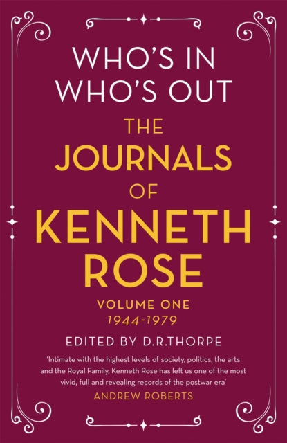 Book cover of: Who's In, Who's Out: The Journals of Kenneth Rose. By: Rose, Kenneth