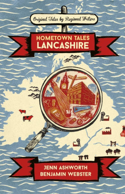 Book cover of: Hometown Tales: Lancashire. By: Jenn Ashworth