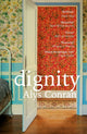 Book cover of: Dignity. By: Alys Conran