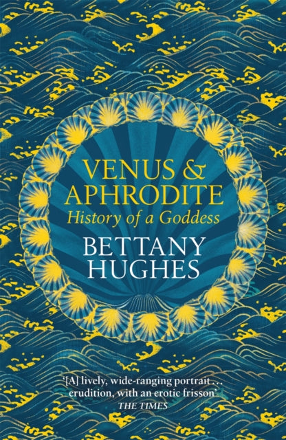 Book cover of: Venus and Aphrodite. By: Bettany Hughes